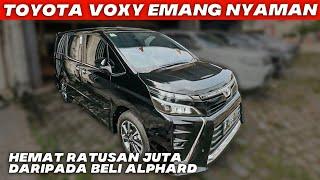 TOYOTA VOXY BEKAS  LEBIH MURAH BELI MOBIL MPV INI SEBELUM BISA PUNYA ALPHARD HARGA TERJANGKAU