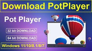 How To Download & Install PotPlayer For Windows 10 & Windows 11 ( Very Easy Method )