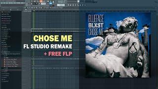 Blueface & Blxst - Chose Me (FL Studio Remake + Free FLP)