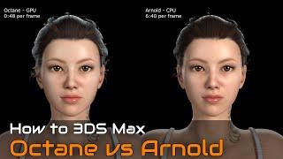 3DS Max Octane vs Arnold Skin with Node Setup