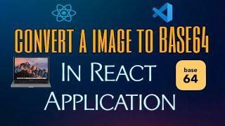 convert image to base64 reactjs, react js #reactjs #reactjsforbeginners