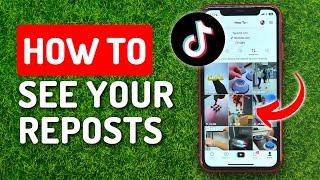 How to See Your Reposts on Tiktok