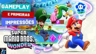 SUPER MARIO BROS WONDER - GAMEPLAY E PRIMEIRAS IMPRESSÕES DO GAME