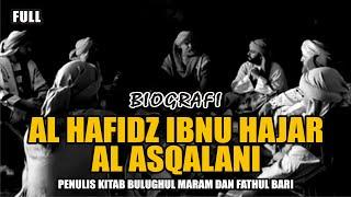 BIOGRAFI IBNU HAJAR AL ASQALANI FULL