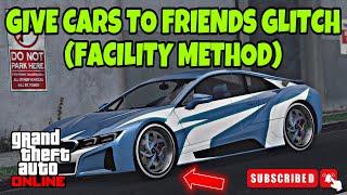 *WORKING* GIVE CARS TO FRIENDS GLITCH | GTA 5 ONLINE | AFTER PATCH 1.69! (FACILITY METHOD)
