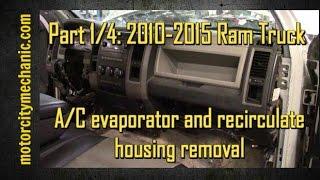 Part 1/4: 2009-2015 Ram trucks A/C evaporator and recirculate housing