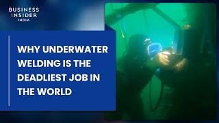 Why Underwater Welding Is The Deadliest Job In The World