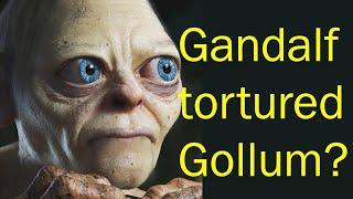 Gandalf tortured Gollum? - Lord Of The Rings