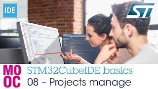 STM32CubeIDE basics - 08 Project management
