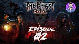 The Beast Inside - Episode 02