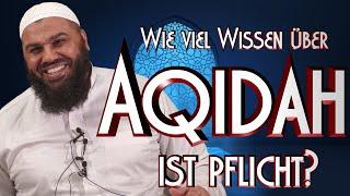 AQIDAH - WIE VIEL WISSEN DARÜBER IST PFLICHT? mit Abul Baraa in Braunschweig