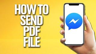 How To Send PDF File On Messenger Tutorial