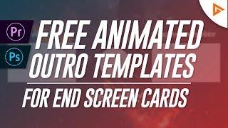 5 FREE Animated End Screen Outro Templates | 2019!