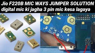 Jio F220B mic ways jumper | digital mic ki jagha samsung J2 mic kesa lagaya 100% working solution