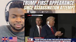 Brit Reacts To DONALD TRUMP FIRST APPEARANCE SINCE ASSASSINATION ATTEMPT