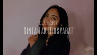 ELEMENT - Cinta Tak Bersyarat (Salmadwip cover)