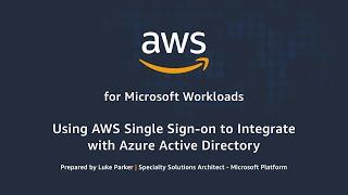 Using AWS Single Sign-on to Integrate with Azure Active Directory