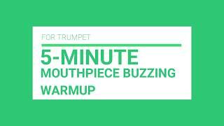 5 Minute Trumpet Mouthpiece Buzzing Warm-up Play-Along