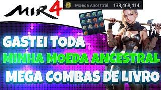 MIR4 - Usei Todas Minha Moedas Ancestrais & Mega Combines De Livros