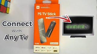 How to Connect and Setup Xiaomi Mi TV Stick with TV