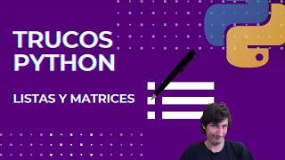 Trucos para dominar Python en 1 minuto | Listas y matrices [Python]