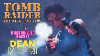 TOMB RAIDER The Dagger of Xian TRAILER [Recapitulation video]