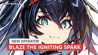 New Caster Blaze the Igniting Spark | Arknights/明日方舟 新オペレーター