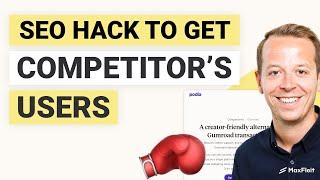 SEO Hack to get competitor's users and grow your traffic