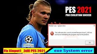 cara mengatasi pes 2021 xinput1_3.dll error not found