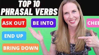 Top 10 Phrasal Verbs in English - Most Common Phrasal Verbs