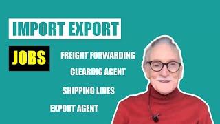 Import Export Jobs - Working in the import export business