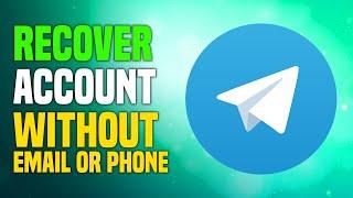 How To Recover Telegram Account Without Email Or Phone Number | Complete Tutorial Step by Step