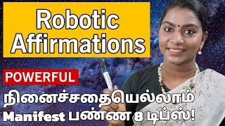 8 Tips To Get Started With Robotic Affirmations (Beginners Guide To Manifestation) | Tamil