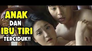 alur filem korea bersetubuh sama ibu tiri saat ayah pergi kerja