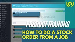 Stock Order from Job - Easily order your parts on a Job/Invoice from one or more suppliers