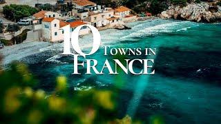 10 Beautiful Towns to Visit in France 4K   | Must See French Towns