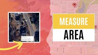 How To Measure An Area In Google Maps - Quick and Easy