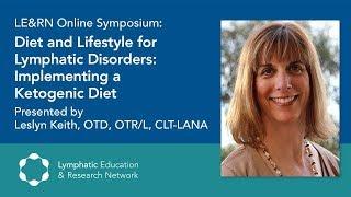 Diet and Lifestyle for Lymphatic Disorders: Implementing a Ketogenic Diet - LE&RN