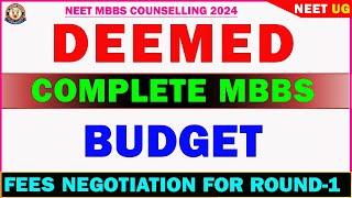 DEEMED MBBS Complete Fees Package 2024 | Fees Negotiation for Round-1