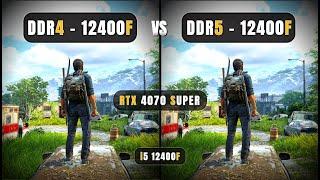 RTX 4070 Super + i5 12400F - DDR4 vs DDR5 Ram Test  - 10 Games Tested