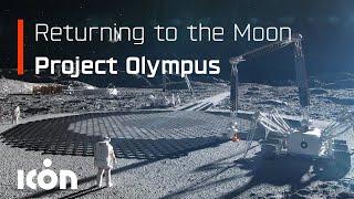 3D Printing on the Moon and Beyond for NASA | Project Olympus - Off-world Construction | ICON