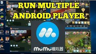 Run Multiple Android Player: Mumu Emulator