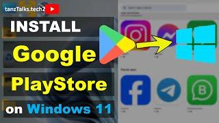 How to install Google Play Store on Windows 11 - Supper Easy Method