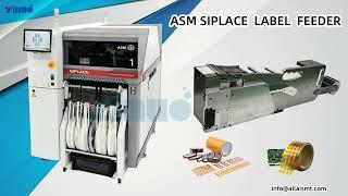 ASM SIPLACE  SMT LABEL FEEDER