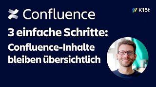 3 simple steps to keep your Confluence content valuable - Max Förster | K15t