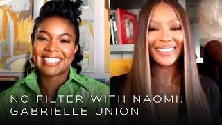 Gabrielle Union on Taking Control of the Narrative & Liking Your Partner | No Filter with Naomi