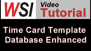 WSI - Video Channel - Time Card Template Database Enhanced