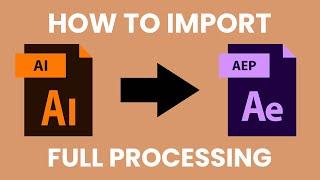 How to Import Illustrator File in After Effects || Full Processing 2024