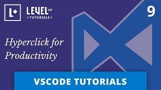 VSCode Tutorials #9 - Hyperclick for Productivity