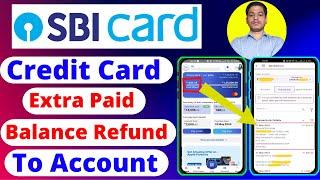 SBI Credit Card Balance refund | How to transfer extra balance From SBI Credit Card